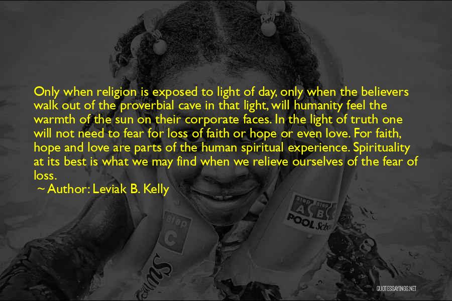 Love And Light Spiritual Quotes By Leviak B. Kelly