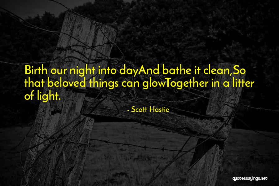 Love And Light Spiritual Quotes By Scott Hastie