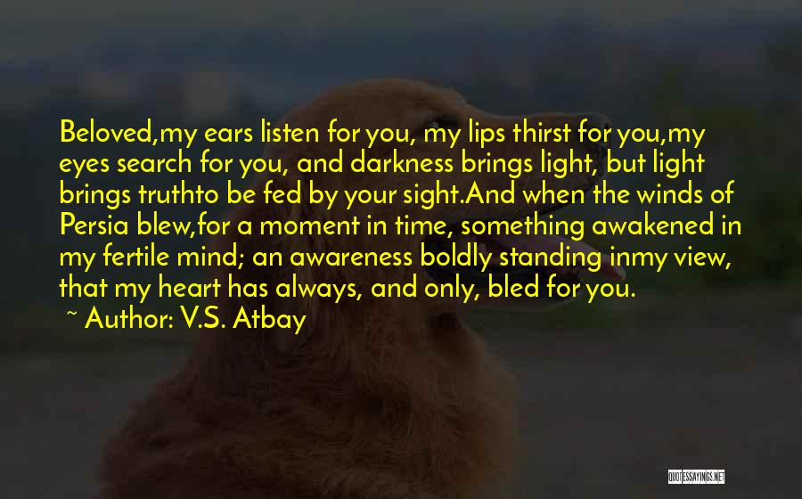 Love And Light Spiritual Quotes By V.S. Atbay