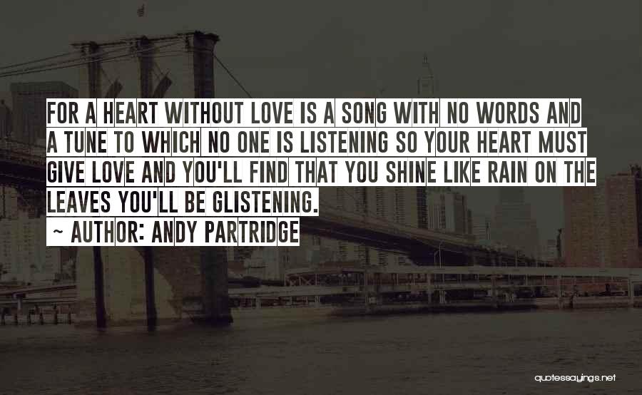 Love And Listening Quotes By Andy Partridge