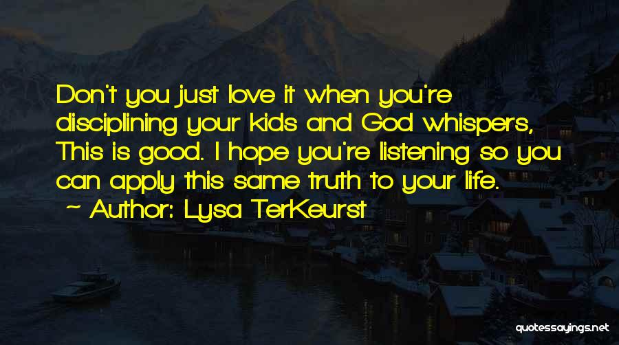 Love And Listening Quotes By Lysa TerKeurst