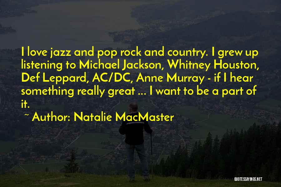 Love And Listening Quotes By Natalie MacMaster