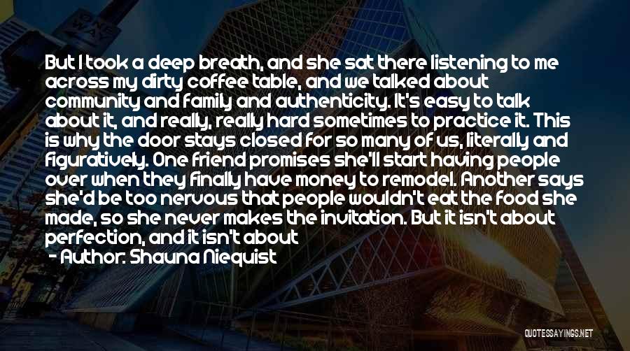 Love And Listening Quotes By Shauna Niequist