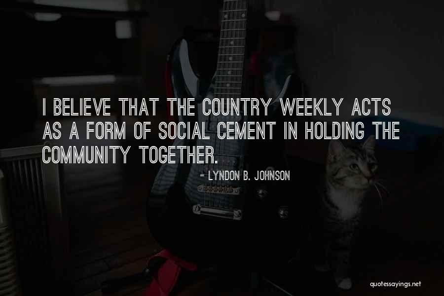 Love And Listing Quotes By Lyndon B. Johnson Love And Listing Quotes By Lyndon B. Johnson