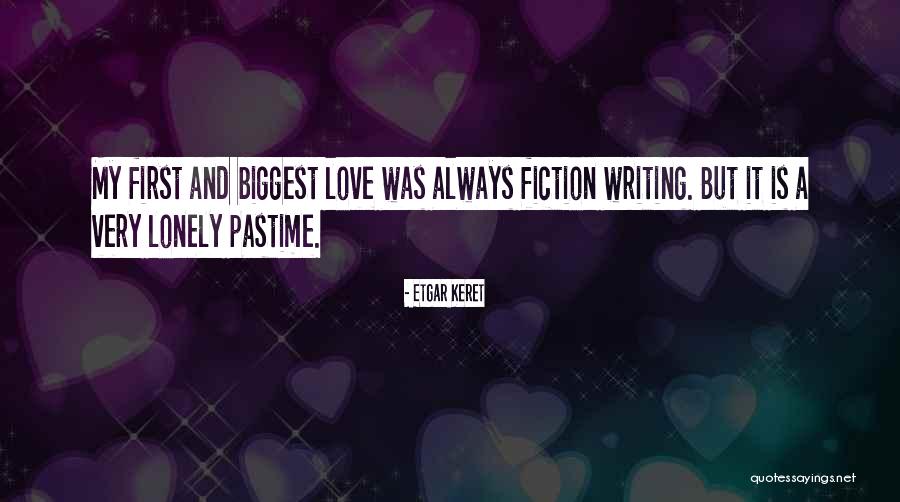 Love And Lonely Quotes By Etgar Keret Love And Lonely Quotes By Etgar Keret