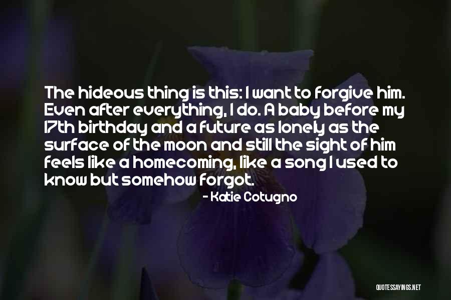 Love And Lonely Quotes By Katie Cotugno Love And Lonely Quotes By Katie Cotugno