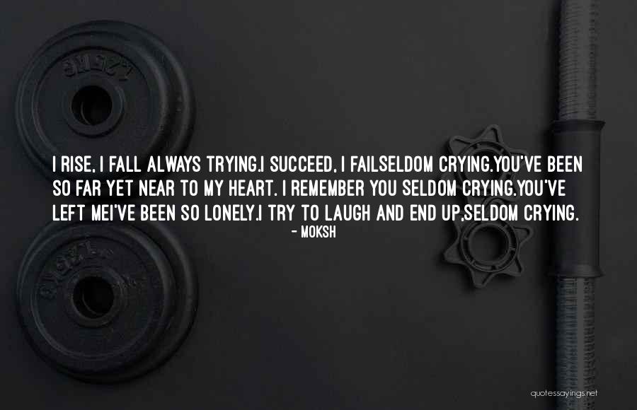 Love And Lonely Quotes By MoKSh Love And Lonely Quotes By MoKSh