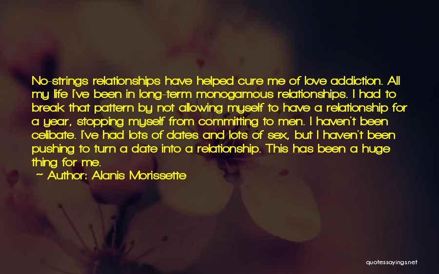 Love And Long Relationships Quotes By Alanis Morissette