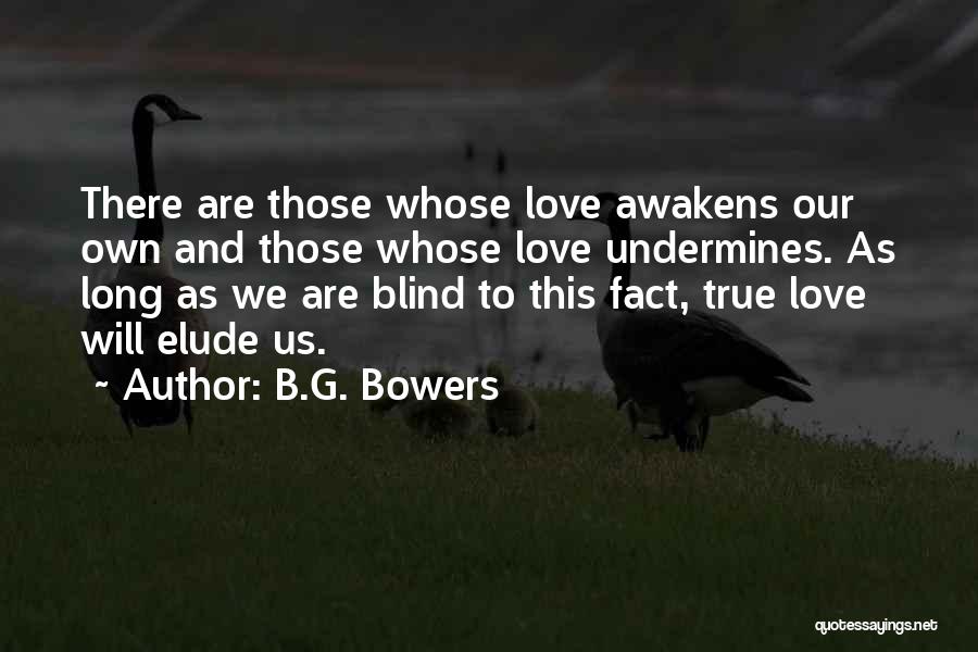 Love And Long Relationships Quotes By B.G. Bowers