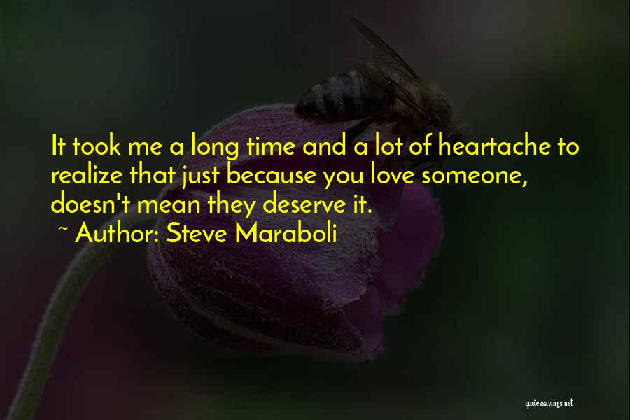 Love And Long Relationships Quotes By Steve Maraboli