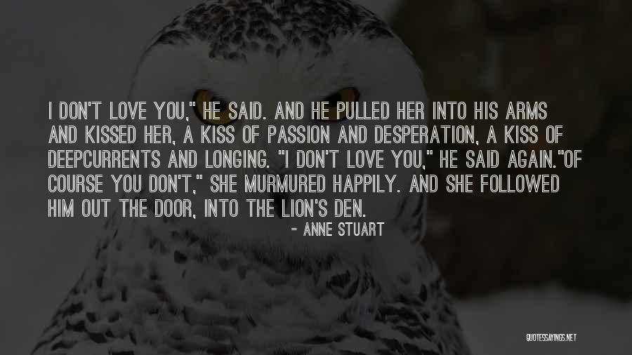 Love And Longing Quotes By Anne Stuart Love And Longing Quotes By Anne Stuart