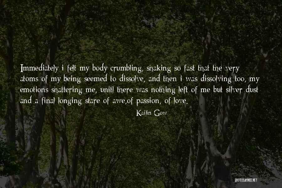 Love And Longing Quotes By Kailin Gow Love And Longing Quotes By Kailin Gow