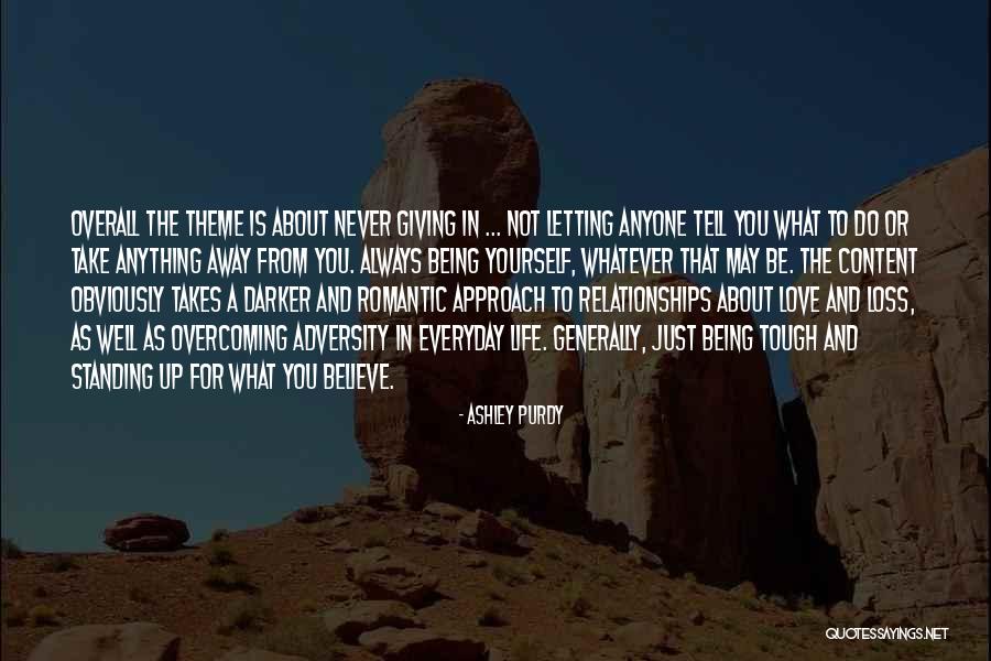 Love And Loss In Life Quotes By Ashley Purdy Love And Loss In Life Quotes By Ashley Purdy