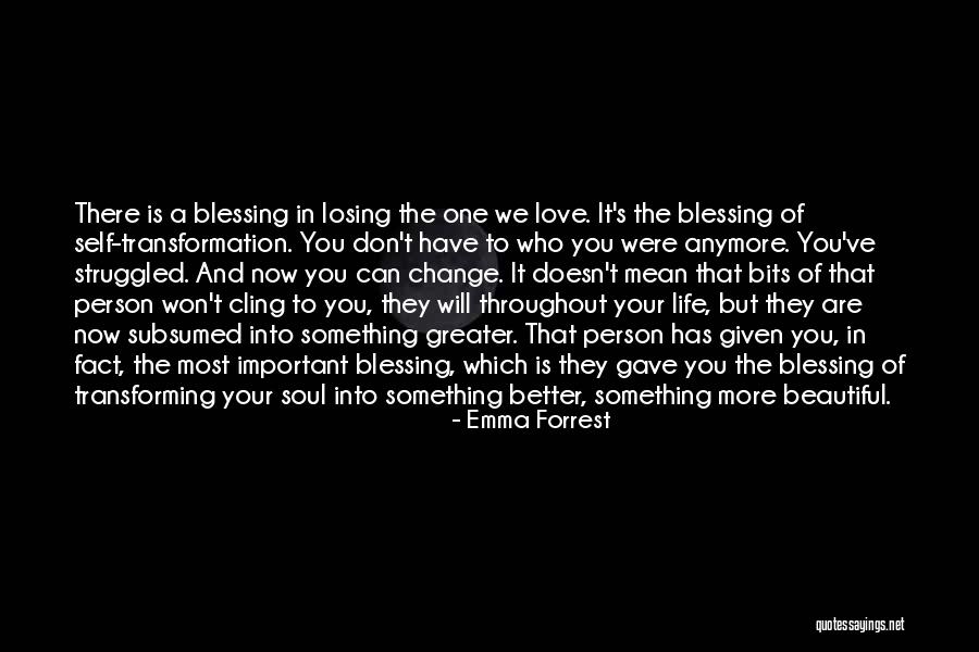 Love And Loss In Life Quotes By Emma Forrest Love And Loss In Life Quotes By Emma Forrest