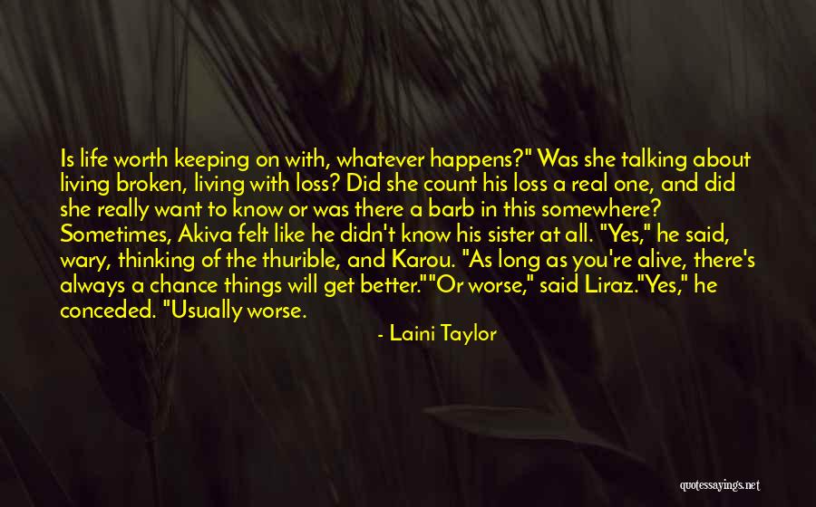 Love And Loss In Life Quotes By Laini Taylor Love And Loss In Life Quotes By Laini Taylor