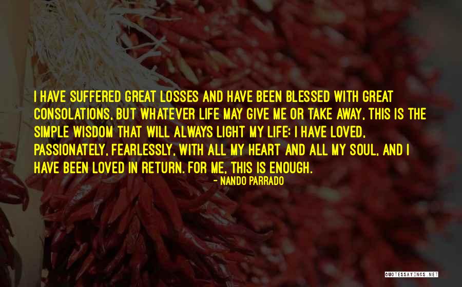 Love And Loss In Life Quotes By Nando Parrado Love And Loss In Life Quotes By Nando Parrado