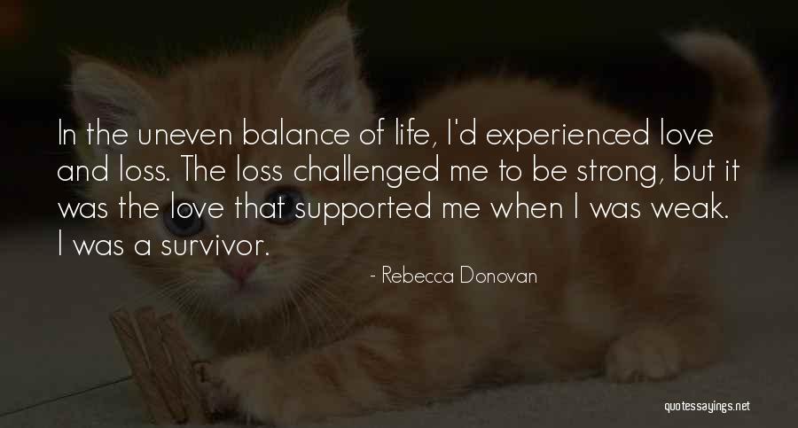 Love And Loss In Life Quotes By Rebecca Donovan Love And Loss In Life Quotes By Rebecca Donovan