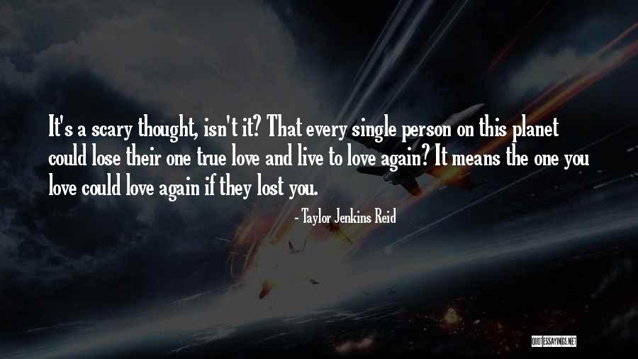 Love And Love Lost Quotes By Taylor Jenkins Reid