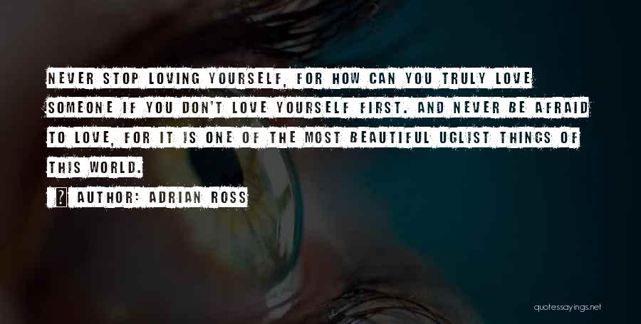 Love And Loving Yourself Quotes By Adrian Ross