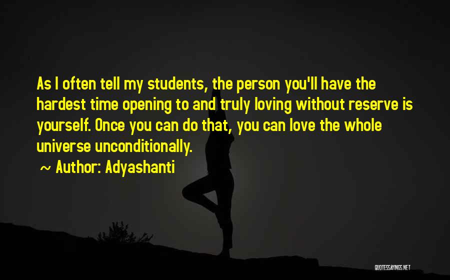Love And Loving Yourself Quotes By Adyashanti