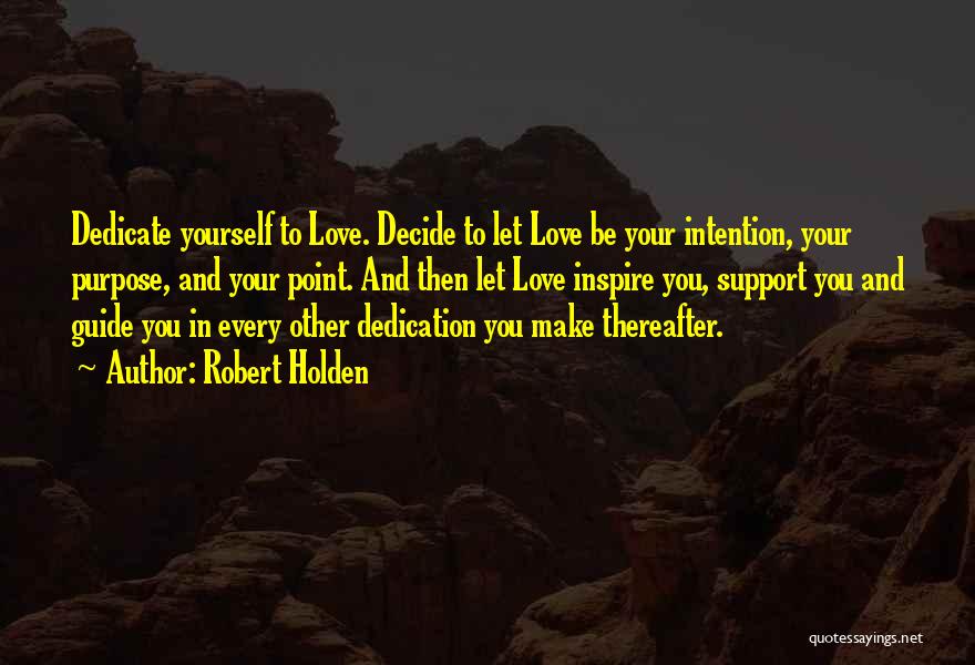 Love And Loving Yourself Quotes By Robert Holden