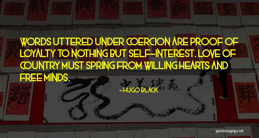 Love And Loyalty Quotes By Hugo Black Love And Loyalty Quotes By Hugo Black