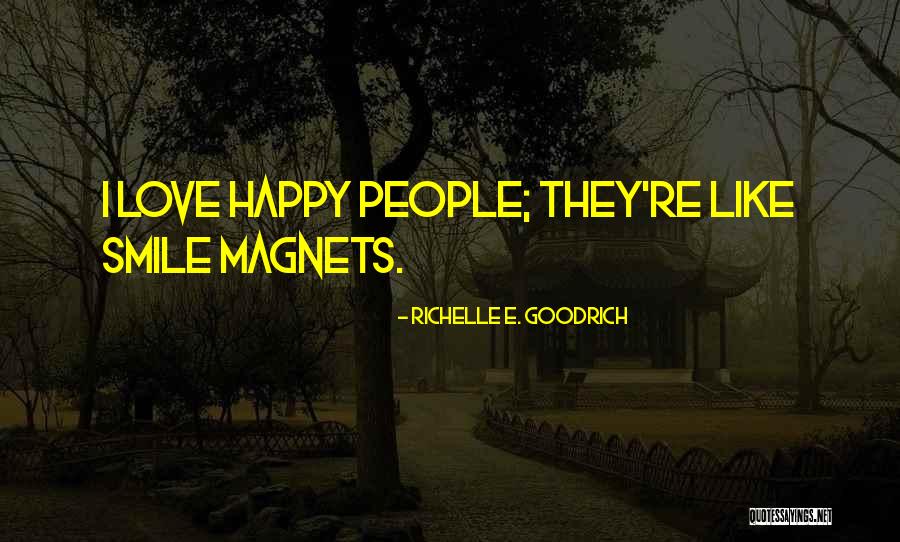 Love And Magnets Quotes By Richelle E. Goodrich Love And Magnets Quotes By Richelle E. Goodrich
