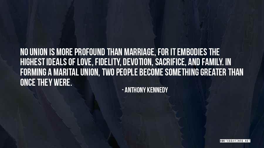 Love And Marriage And Family Quotes By Anthony Kennedy Love And Marriage And Family Quotes By Anthony Kennedy