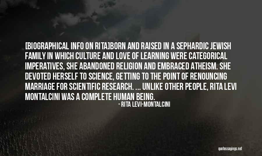 Love And Marriage And Family Quotes By Rita Levi-Montalcini Love And Marriage And Family Quotes By Rita Levi-Montalcini
