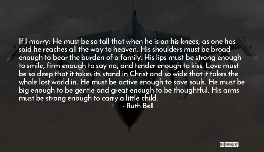 Love And Marriage And Family Quotes By Ruth Bell Love And Marriage And Family Quotes By Ruth Bell