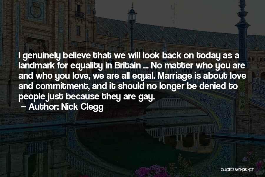 Love And Marriage Equality Quotes By Nick Clegg