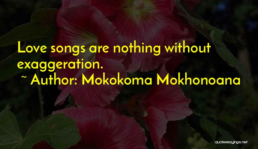 Love And Marriage From Songs Quotes By Mokokoma Mokhonoana