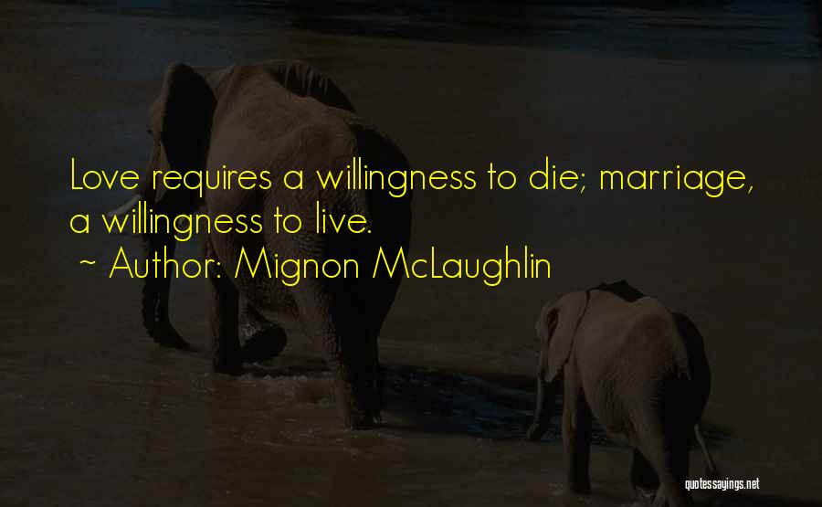 Love And Marriage Funny Quotes By Mignon McLaughlin