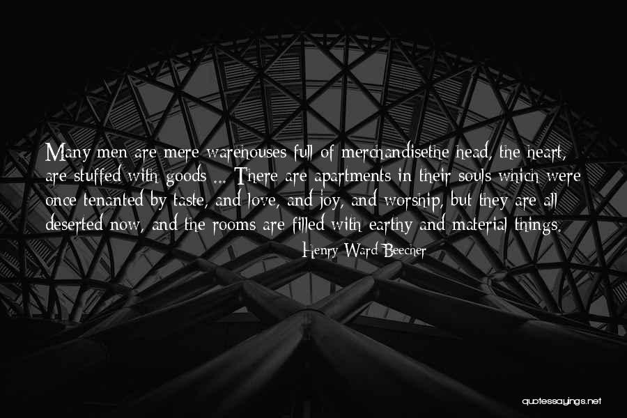 Love And Material Things Quotes By Henry Ward Beecher Love And Material Things Quotes By Henry Ward Beecher