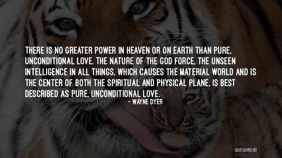 Love And Material Things Quotes By Wayne Dyer Love And Material Things Quotes By Wayne Dyer