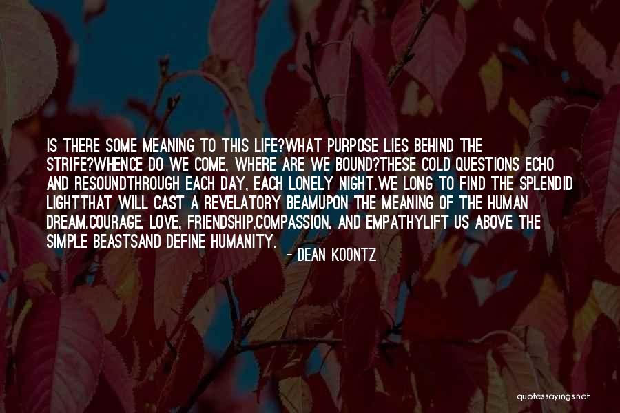 Love And Meaning Quotes By Dean Koontz Love And Meaning Quotes By Dean Koontz