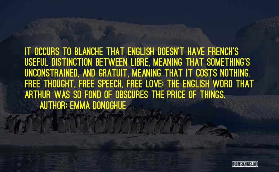 Love And Meaning Quotes By Emma Donoghue