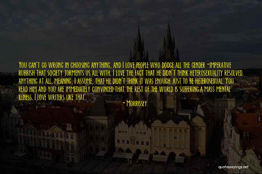 Love And Meaning Quotes By Morrissey Love And Meaning Quotes By Morrissey