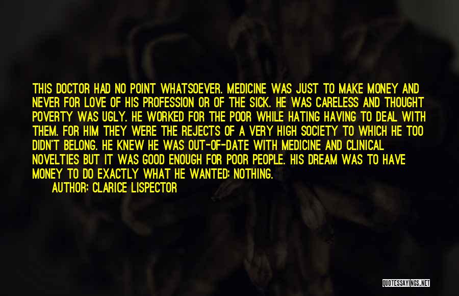 Love And Medicine Quotes By Clarice Lispector