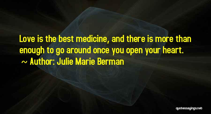 Love And Medicine Quotes By Julie Marie Berman