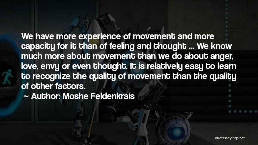 Love And Medicine Quotes By Moshe Feldenkrais