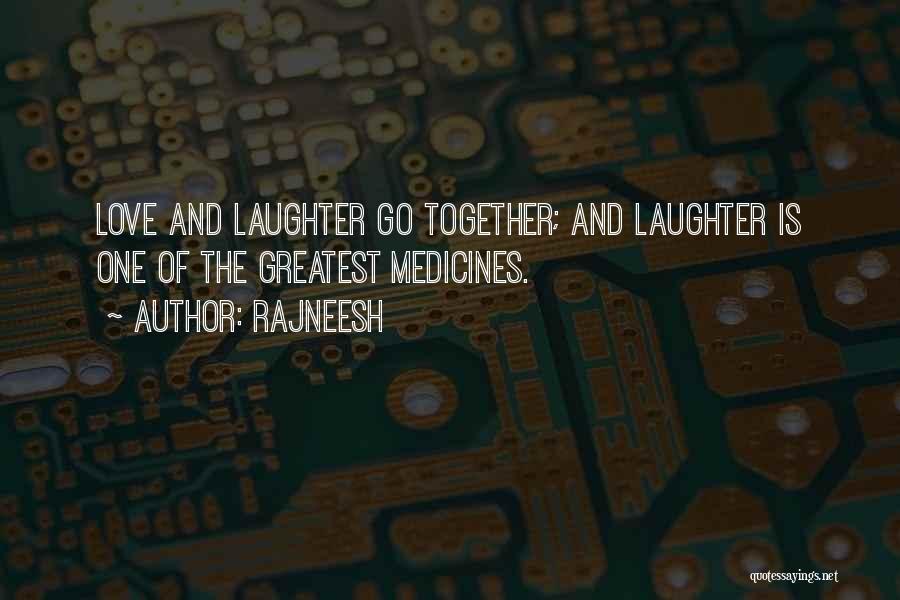 Love And Medicine Quotes By Rajneesh