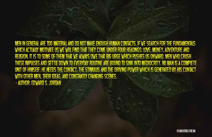 Love And Mediocrity Quotes By Edward S. Jordan