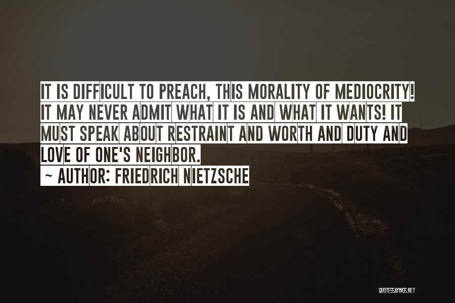 Love And Mediocrity Quotes By Friedrich Nietzsche