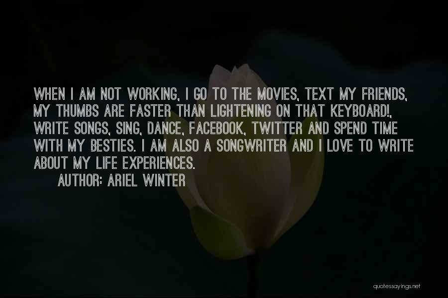 Love And Movies Quotes By Ariel Winter