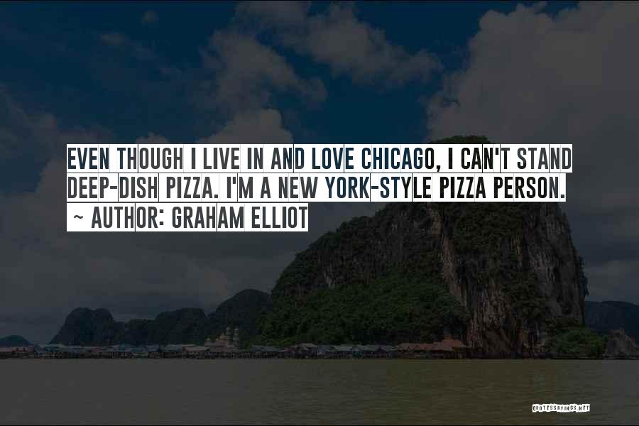 Love And New York Quotes By Graham Elliot