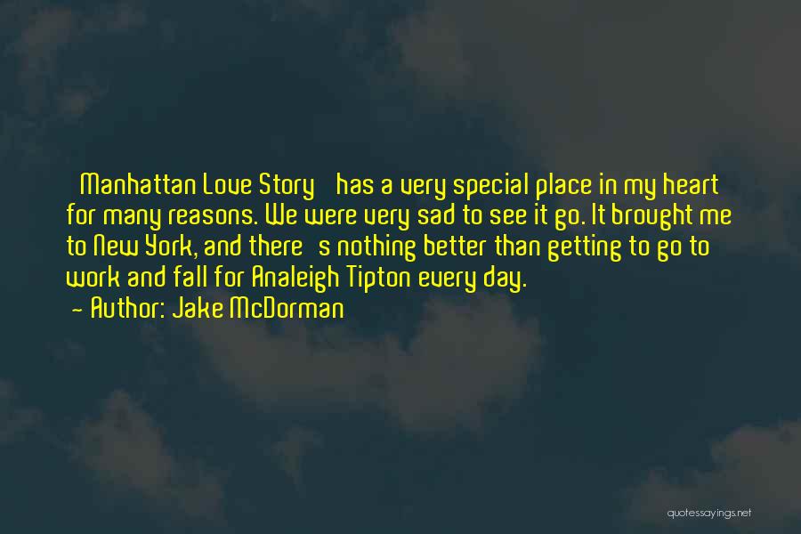 Love And New York Quotes By Jake McDorman