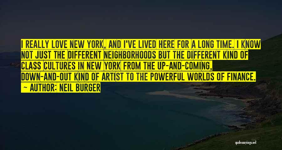 Love And New York Quotes By Neil Burger