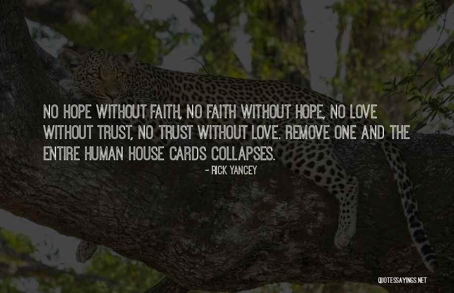 Love And No Trust Quotes By Rick Yancey Love And No Trust Quotes By Rick Yancey