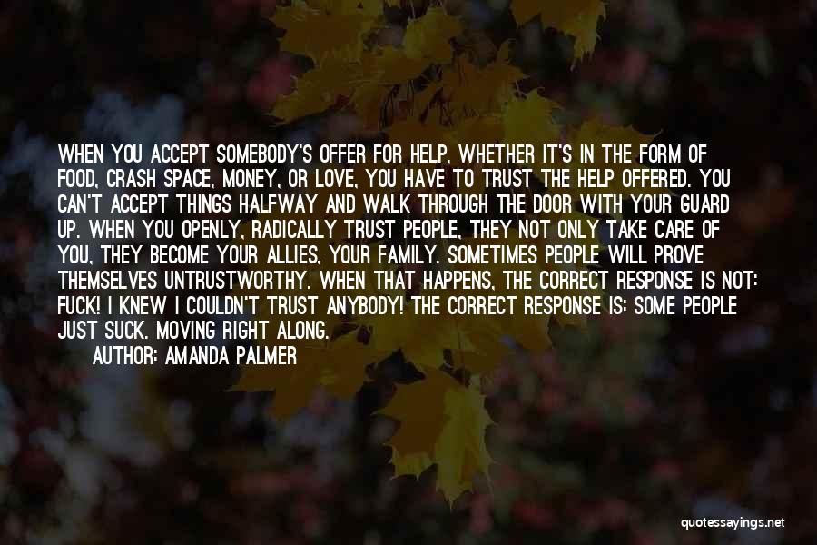 Love And Not Money Quotes By Amanda Palmer